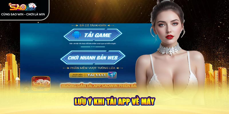 Lưu ý cần chú trọng khi tải app về máy